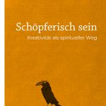 Schoepferisch Sein